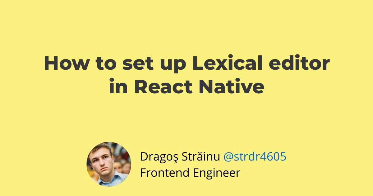 So you have a web app that uses Lexical editor and now you want to build the same editor on React Native, or maybe you just want to build a rich text 